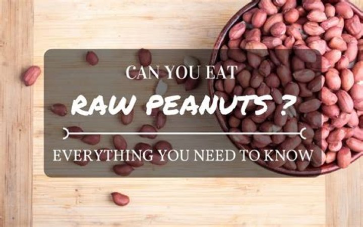 can you eat raw peanuts