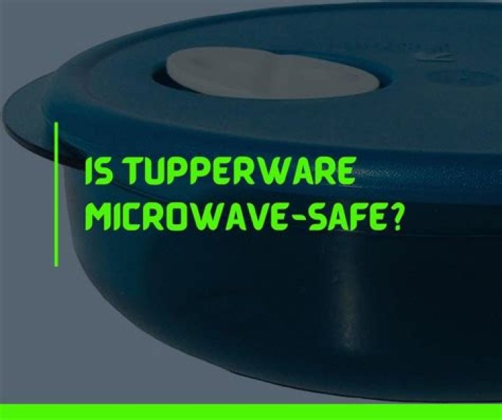 can you put tupperware in the microwave
