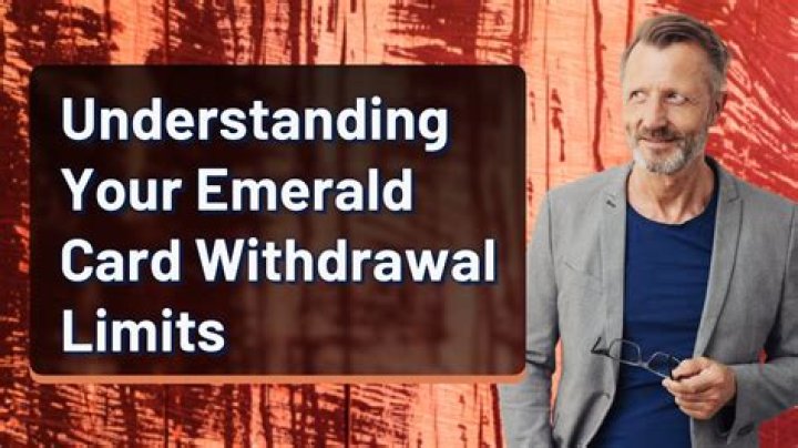 emerald card withdrawal limit