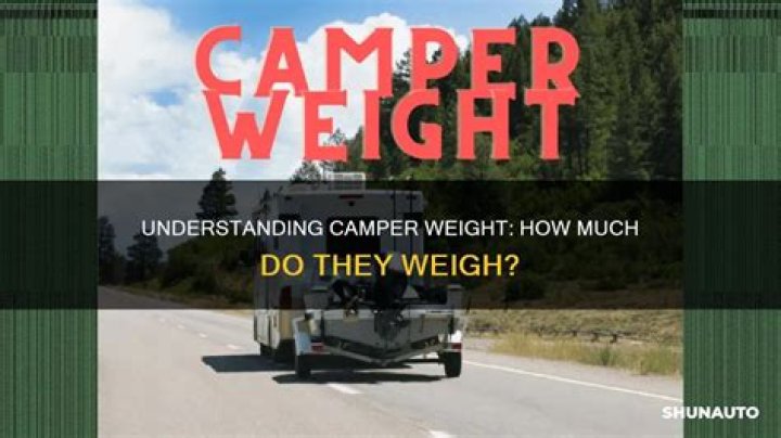 how much does a camper weigh