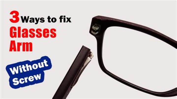 how to fix glasses arm