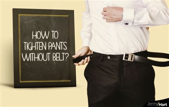 how to tighten pants without belt