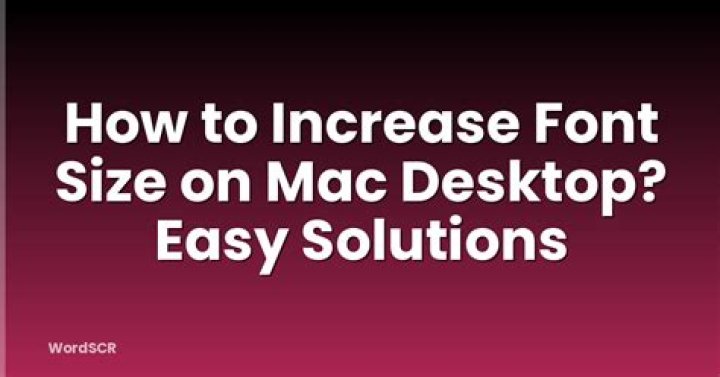 increase font size on mac