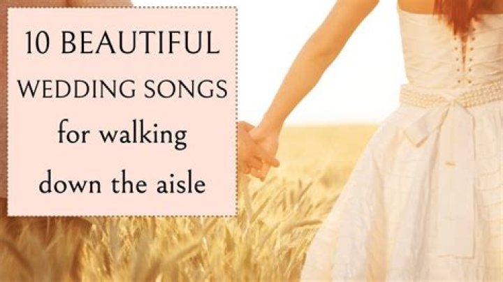 songs for bridal party to walk down the aisle to