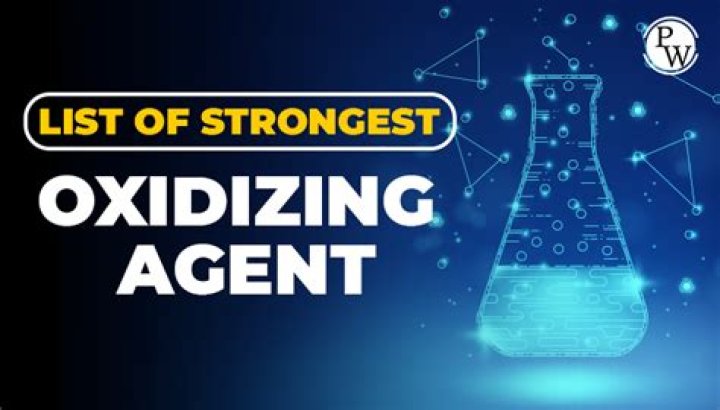 strongest oxidizing agent