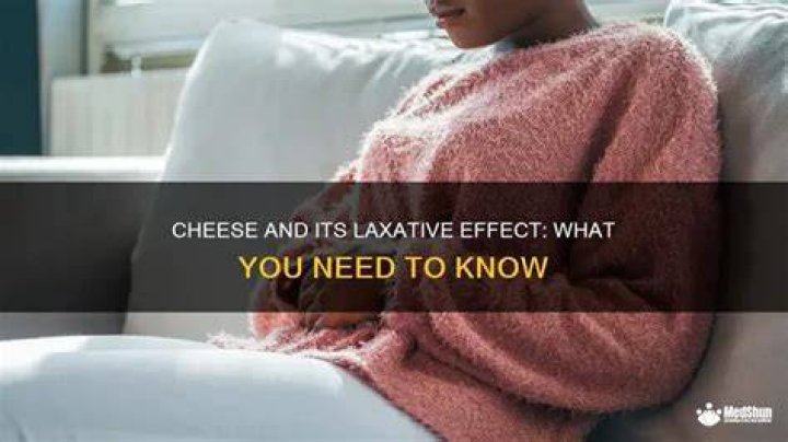 why does cheese cause constipation