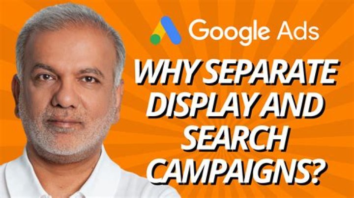 why is it recommended to separate display network campaigns from search network campaigns?
